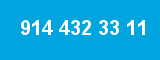 914 432 33 11 914 432 33 11